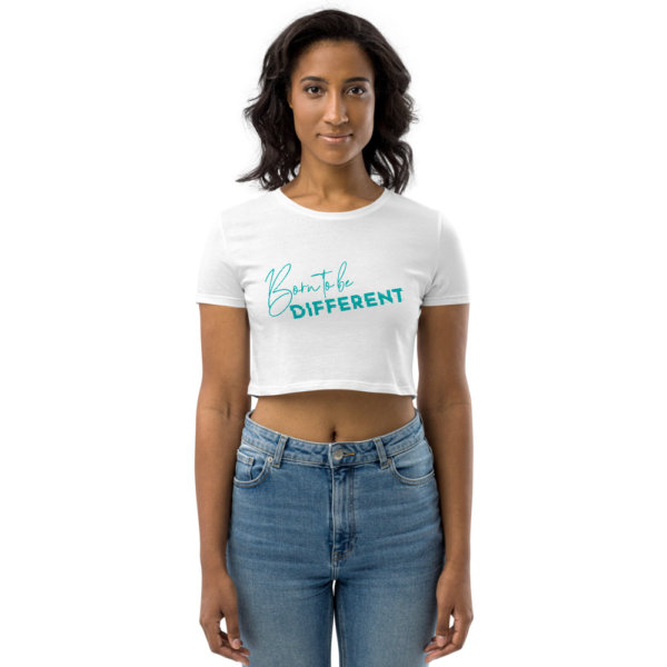 Born to be Different - Organic Crop Top 1