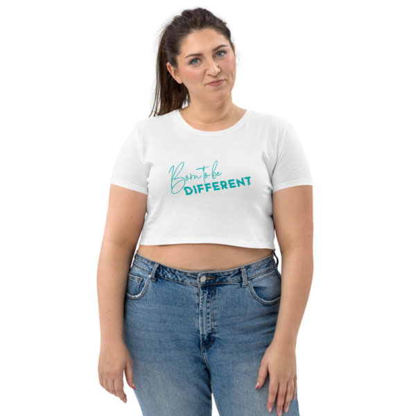 Born to be Different - Organic Crop Top 3
