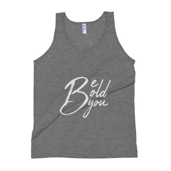 Be Bold Be You - Tank Top 1
