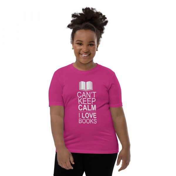 I Can't Keep Calm I Love Books - Youth Short Sleeve T-Shirt 4