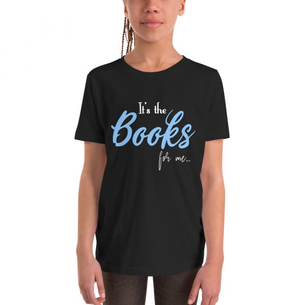 It's The Books For Me - Youth Short Sleeve T-Shirt 7