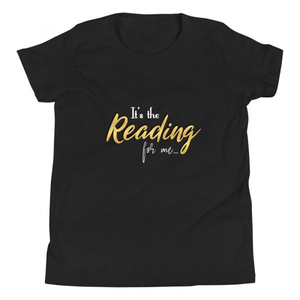 It's The Reading For Me - Youth Short Sleeve T-Shirt 3