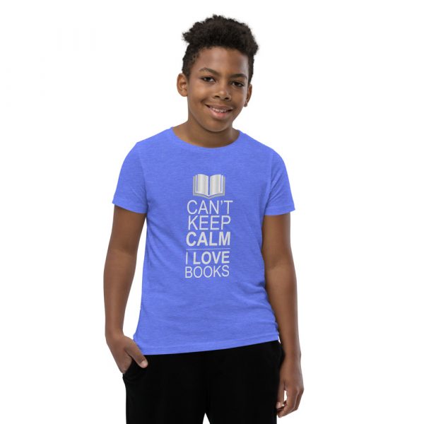 I Can't Keep Calm I Love Books - Youth Short Sleeve T-Shirt 12
