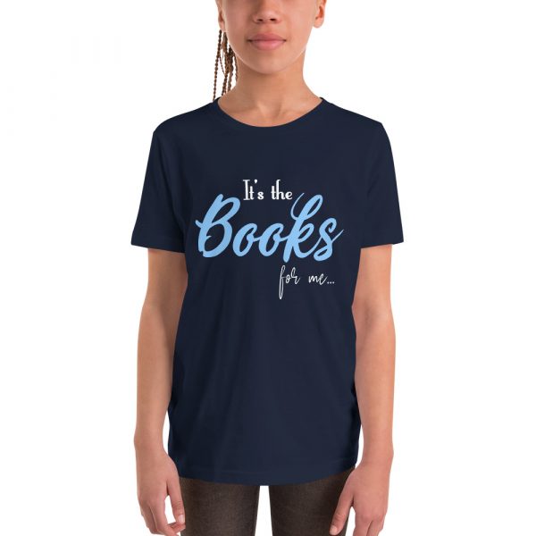 It's The Books For Me - Youth Short Sleeve T-Shirt 8