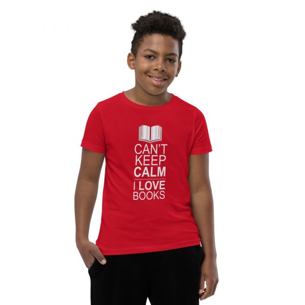 I Can't Keep Calm I Love Books - Youth Short Sleeve T-Shirt 1